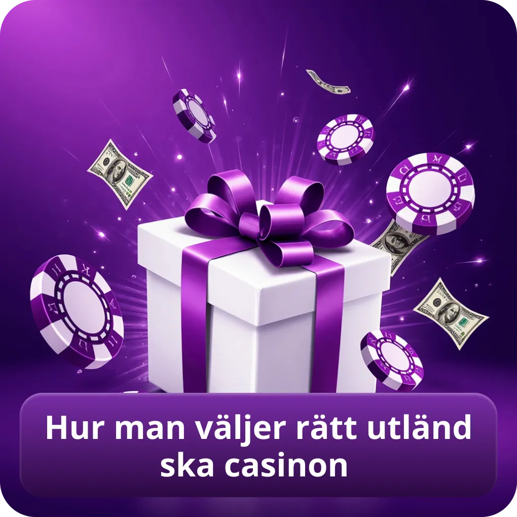 Hur man väljer rätt utländska casinon